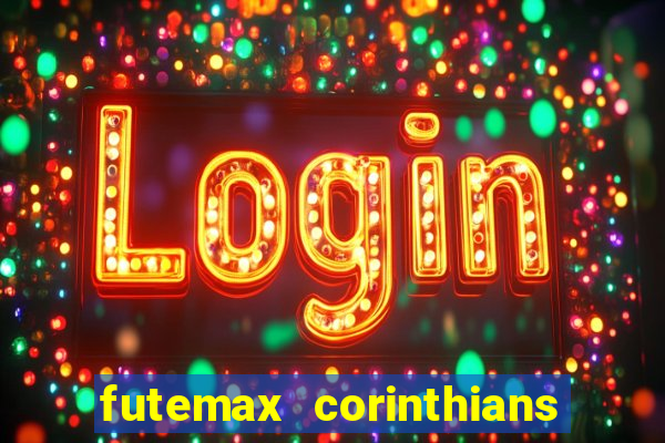 futemax corinthians e flamengo hoje